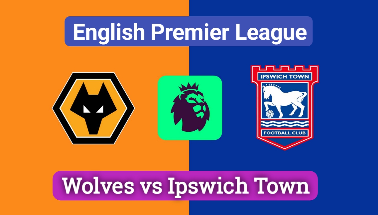 Wolves vs Ipswich Town